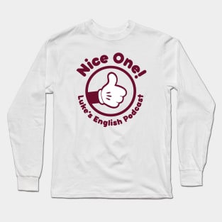 Nice one! (Burgundy text) Long Sleeve T-Shirt